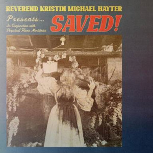 Reverend Kristin Michael Hayter - Saved! (red) col lp
