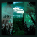 If These Trees Could Talk - Above the Earth, Below the Sky