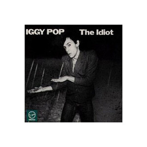 Iggy Pop - The Idiot