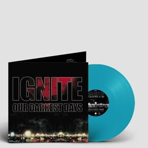 Ignite - Our Darkest Days (Reissue)
