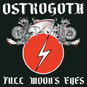 Ostrogoth - Full Moons Eyes