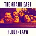 The Grand East - Floor = Lava