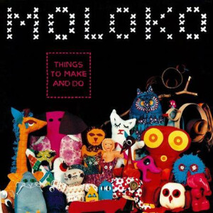 Moloko - Things To Make And Do - col 2xlp