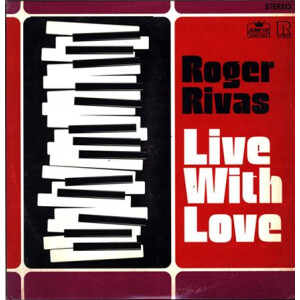 Roger Rivas - Live with Love col lp