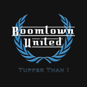 Boomtown United - Tuffer Than I