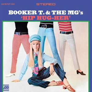 Booker T. & The MGs - Hip Hug-Her