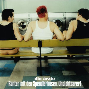 Die Ärzte - Runter mit den Spendierhosen, Unsichtbarer! 2xlp