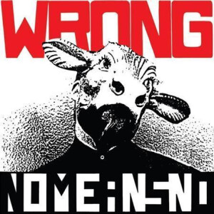 Nomeansno - Wrong