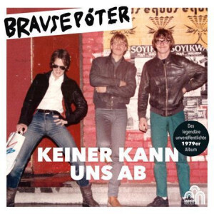 Brausepöter - Keiner Kann Uns Ab lp
