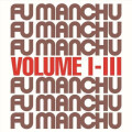 Fu Manchu - Fu30, Volume I-III cd