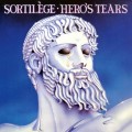 Sortilege - Heros Tears