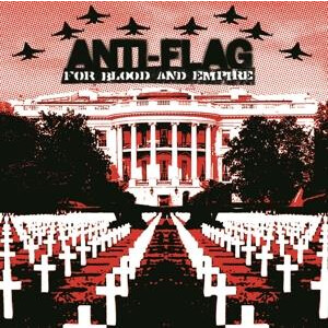 Anti-Flag - For Blood And Empire