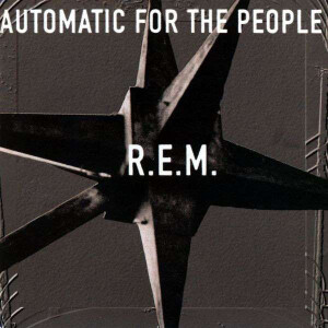 R.E.M. - Automatic For The People (25th Anniversary Remastered) lp