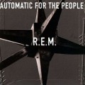 R.E.M. - Automatic For The People (25th Anniversary...