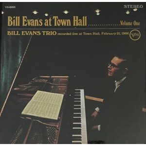 Bill Evans Trio - Bill Evans At Town Hall
