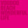 Voodoo Beach - Wonderful Life