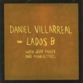 Daniel Villarreall - Lados B
