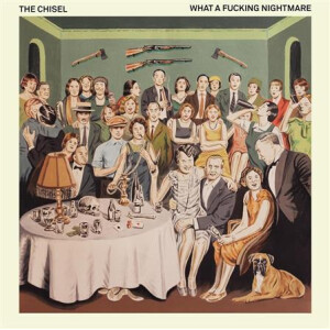 Chisel, The - What A Fucking Nightmare cd