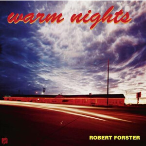 Robert Forster - Warm Nights