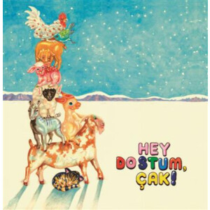 Derya Yildirim & Graham Mushnik - Hey Dostum, Cak! - lp