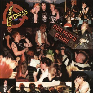 Funeral Dress - Party Political Bullshit lp