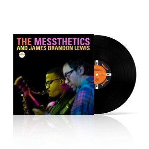 Messthetics, The - The Messthetics and James Brandon Lewis lp