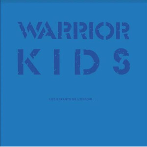 Warrior Kids - Les Enfants De LEspoir... lp