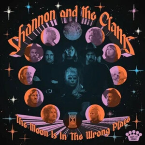 Shannon & The Clams - The Moon Is In The Wrong Place