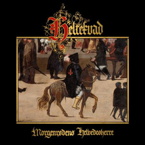 Heltekvad - Morgenrodens Helvedesherre