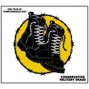 Conservative Military Image - One Year of Dumb Skinhead Shit digi-cd