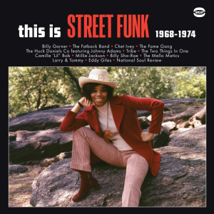 v/a - This Is Street Funk – 1968-1974