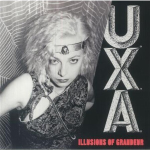 UXA - Illusions Of Grandeur