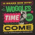 Woggles, The - Time Has Come
