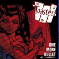 Toasters, The - One More Bullet