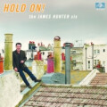 James Hunter Six, The - Hold On!