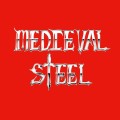 Medieval Steel - s/t (40th Anniversary)