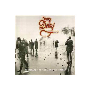Jan Delay - Searching for the Jan Soul Rebel
