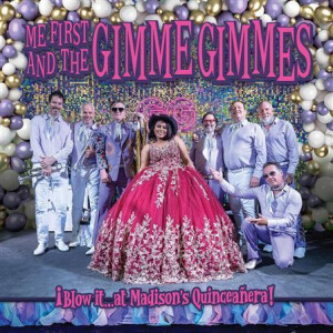 Me First & The Gimme Gimmes - Blow It At Madisons Quinceanera lp