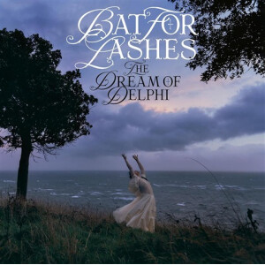 Bat For Lashes - The Dream Of Delphi
