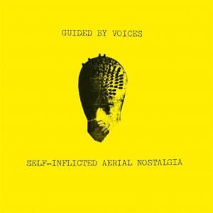 Guided By Voices - Self-Inflicted Aerial Nostalgia - lp