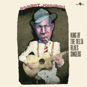 Robert Johnson – King Of The Delta Blues Singers - lp