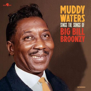 Muddy Waters – Muddy Waters Sings The Songs Of Big Bill Broonzy - lp