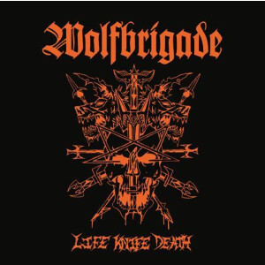 Wolfbrigade - Life Knife Death cd