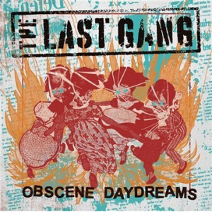 Last Gang, The - Obscene Daydreams