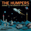 Humpers, The - Journey To The Center Of Your Wallet lp