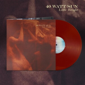 40 Watt Sun - Little Weight (red) col lp