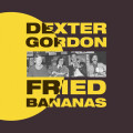 Dexter Gordon - Fried Bananas - 180lp