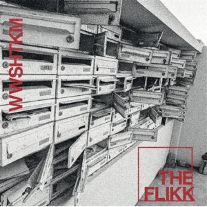 Flikk, The - WWSHTKM 7"
