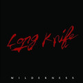 Long Knife - Wilderness