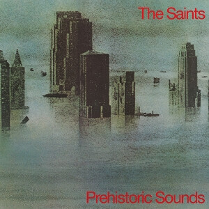 Saints, The - Prehistoric Sounds - 180lp